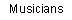 Musicians